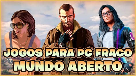 jogos de mundo aberto para pc medio - jogos leves de mundo aberto